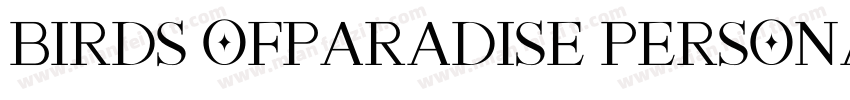 Birds ofparadise PersonaluseAston字体转换